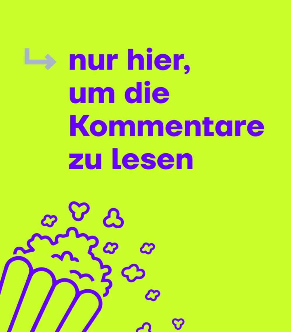 Eine Grafik mit neongrünem Hintergrund auf dem in blau-lila Farbe der Satz "nur hier, um die Kommentare zu lesen" steht und darunter eine stilisierte Popcorntüte mit Popcorn.