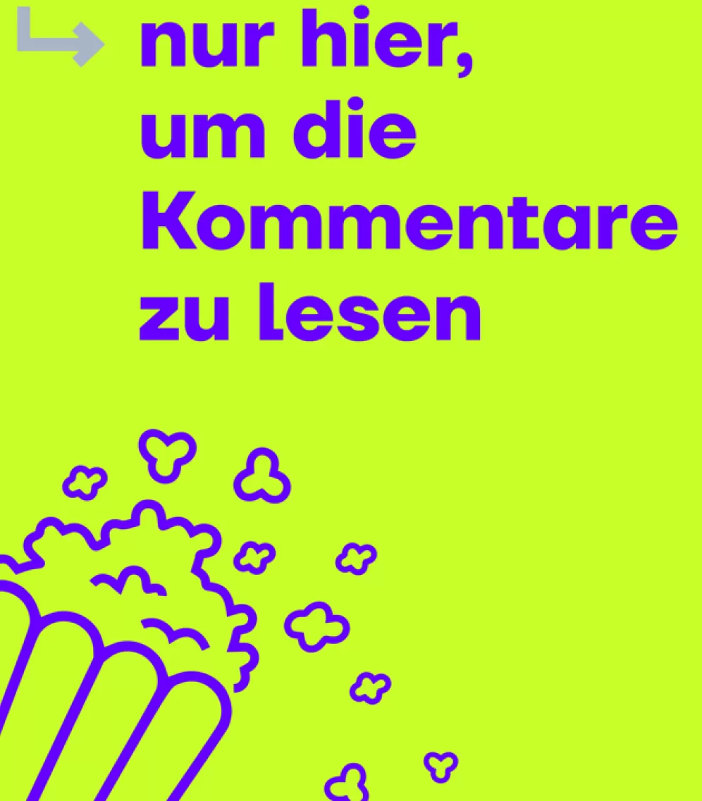 Eine Grafik mit neongrünem Hintergrund auf dem in blau-lila Farbe der Satz "nur hier, um die Kommentare zu lesen" steht und darunter eine stilisierte Popcorntüte mit Popcorn.