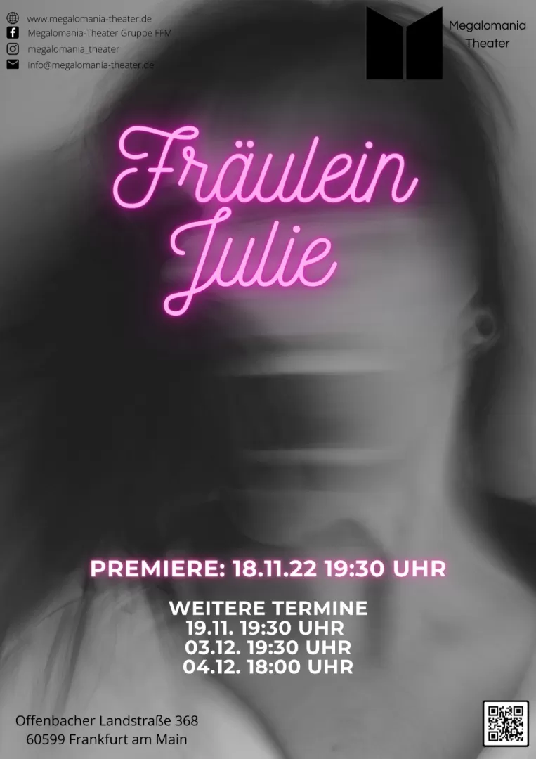 Ein Plakat zeigt einen verschwommenen Frauenkopf in schwarz-weiss über dem in einer pinkfarbenen Neonschrift der Titel "Fräulein Julie" steht.