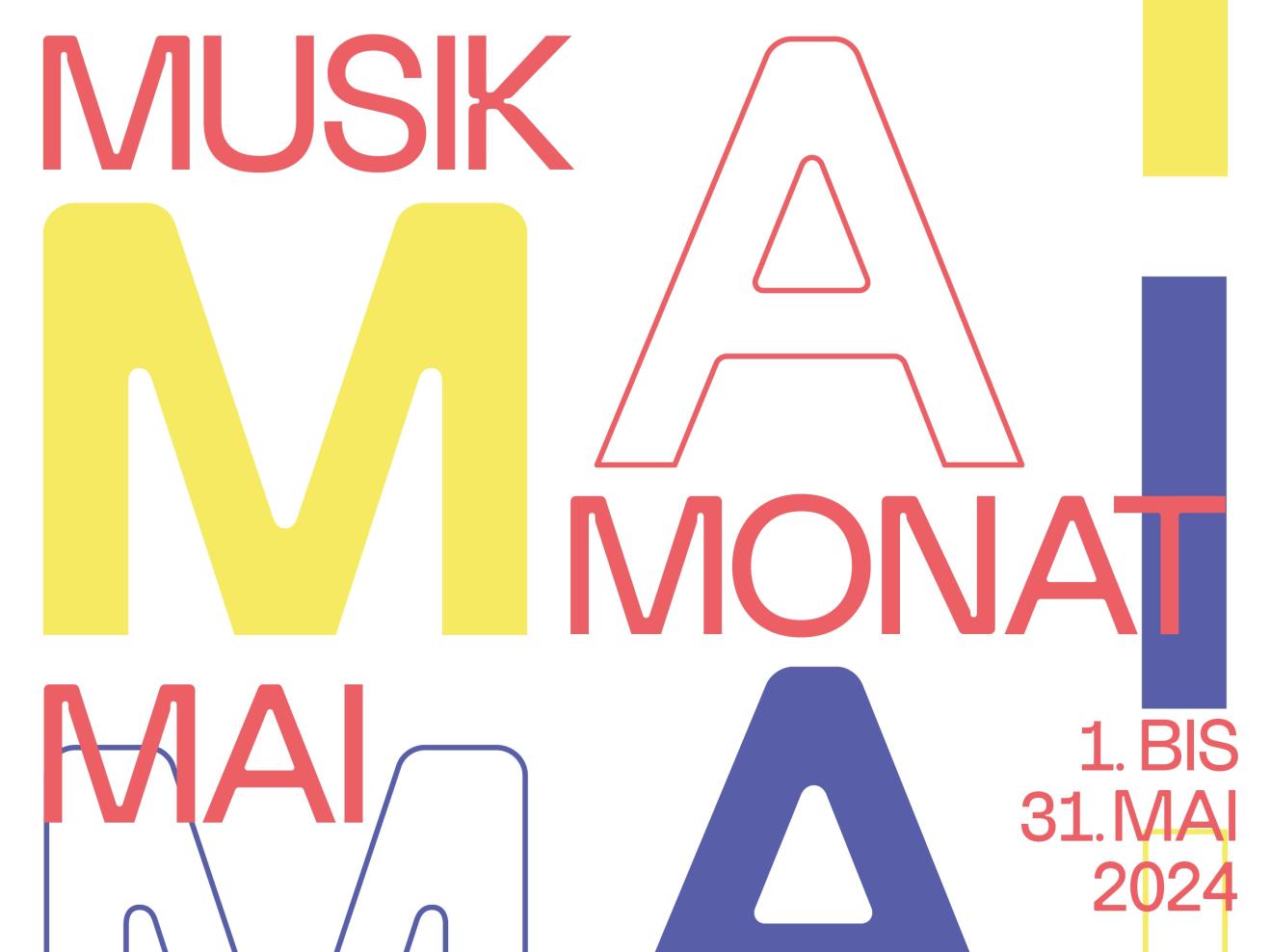 Text in rot, gelb und blau: Musik Monat Mai. 1. bis 31. Mai 2024