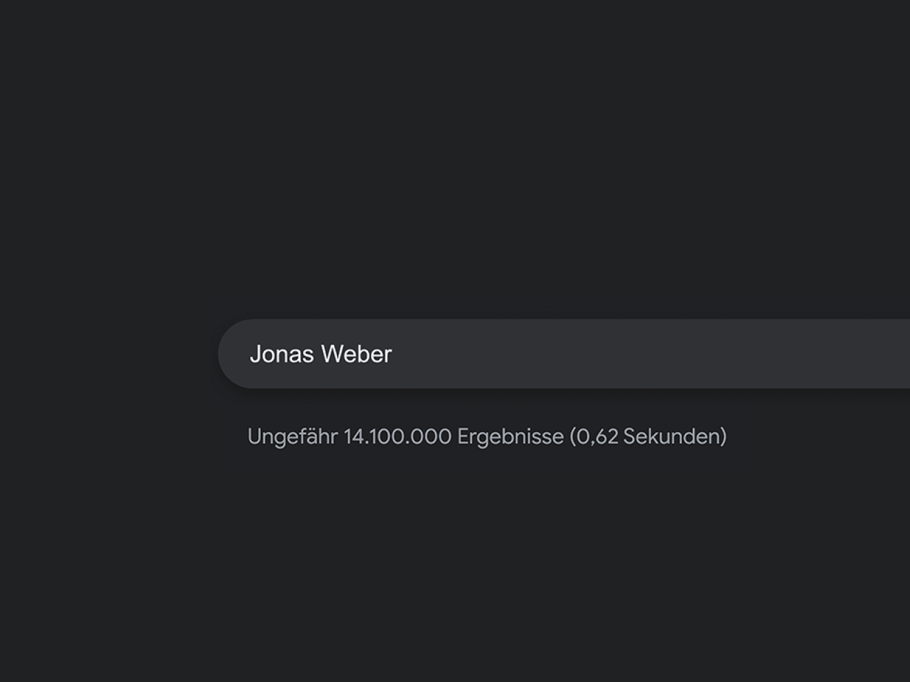 Vor schwarzem Hintergrund ist das Suchfeld einer Suchmaschine zu sehen, darin steht "Jonas Weber" und darunter "Ungefährt 14.100.000 Ergebnisse (0.62 Sekunden).